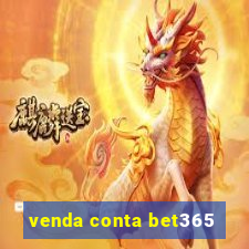 venda conta bet365